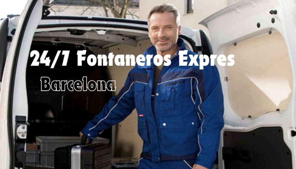 24/7 Fontaneros Expres Barcelona